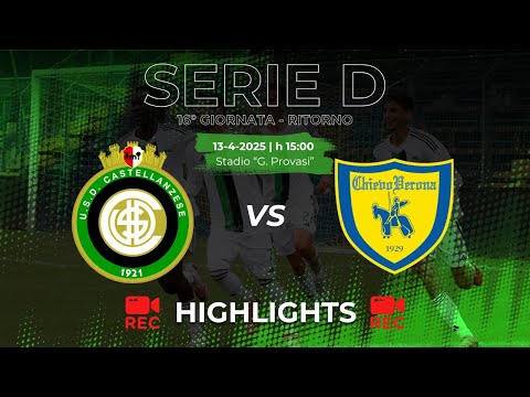 HIGHLIGHTS  Castellanzese 1-1 ChievoVerona - Serie D 2024/2025 - 35ª giornata