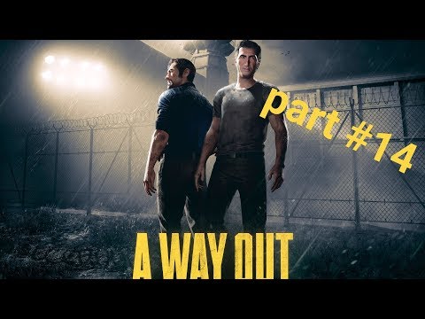 A Way Out Gameplay German [PS4] part #14 Holen wir uns Harvey