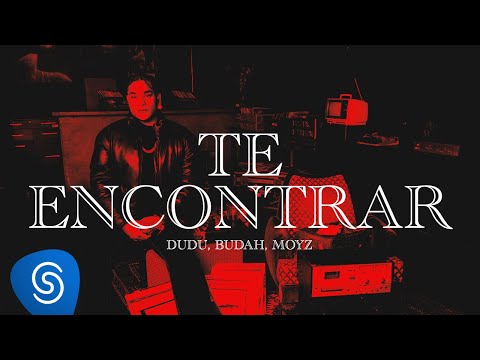 Dudu, Budah, Moyz - Te Encontrar (Visualizer)