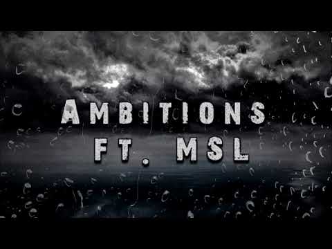 ChadePaine ft. MSL - Ambitions