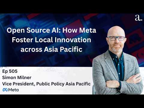 Open Source AI: Faster Innovation Through Community Across Asia Pacific with Simon Milner