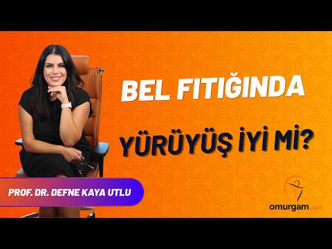 Bel fıtığında yürüyüş iyi mi?