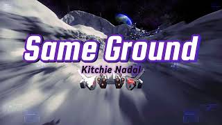 Kitchie Nadal – Same Ground | Lyric Video