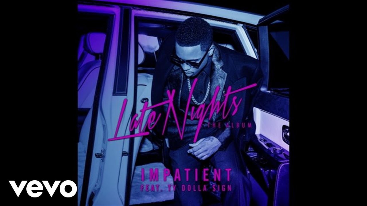 YouTube - Jeremih Jeremih - Impatient (Audio) ft. Ty Dolla $ign - YouTube