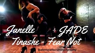 Jade Chynoweth &amp; Janelle Ginestra Tinashe - Fear Not @alottalarke Choreography