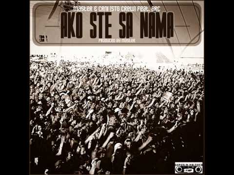 Master & Crni (STG Crew) Feat. Brc - "Ako Ste Sa Nama"