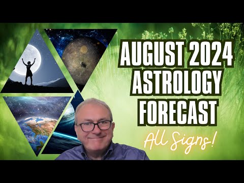 August 2024 Astrology Forecast  + All 12 Signs!