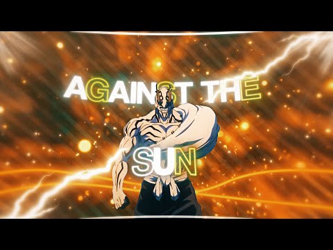 Fontas' 10k Open Collab - Against The Sun [Edit/AMV]🔥 | @Fontasedit oc
