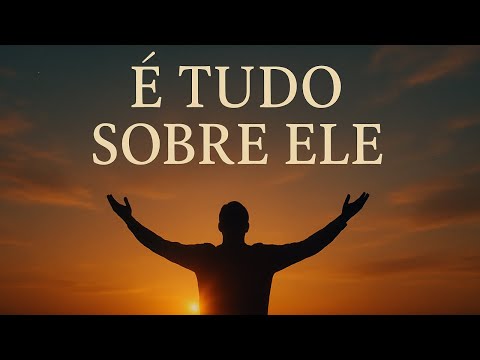 É Tudo Sobre Ele