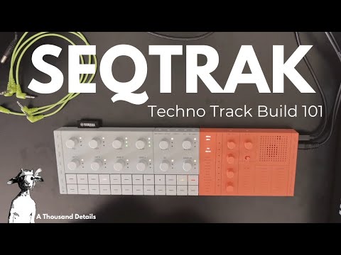 Yamaha SeqTrak - Techno Track Build Up