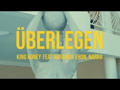 Überlegen King koney x Abraham Ehon x Nara ( clip officiel)