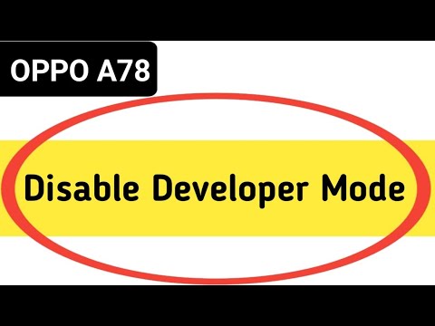 Oppo a78 developer mode kaise off kare, how to disable developer mode in oppo A78,turn off developer