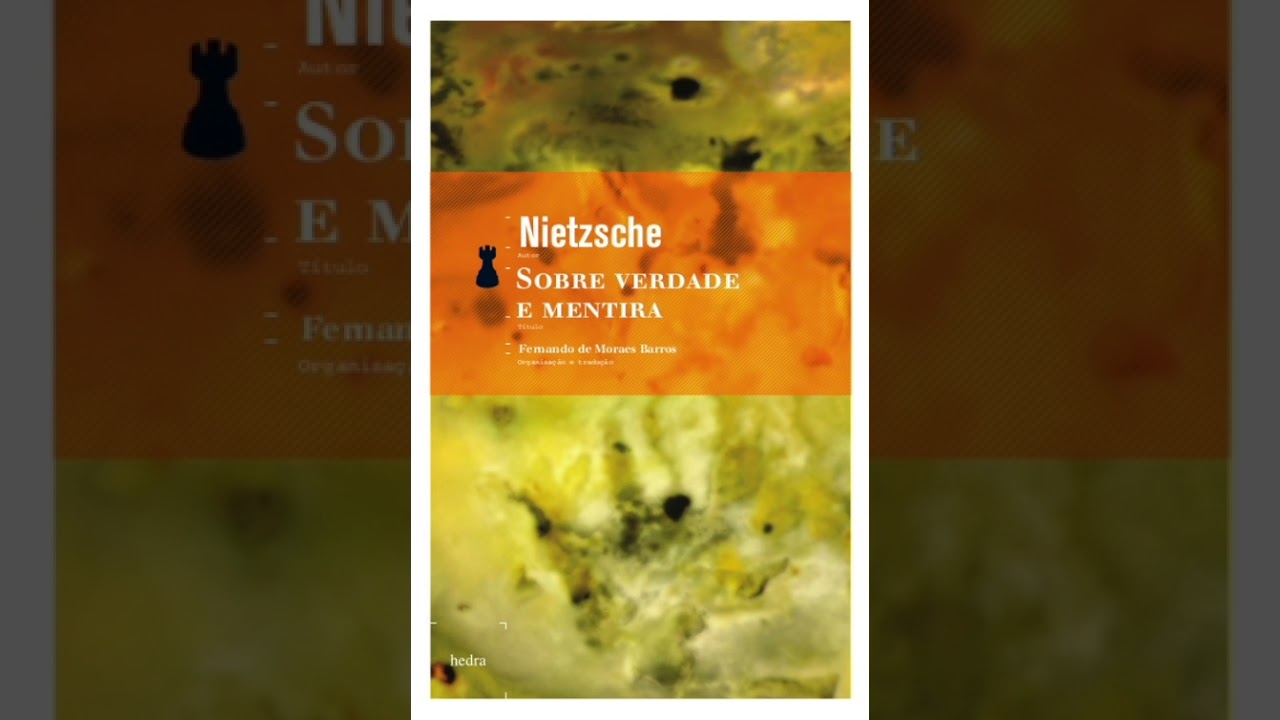 SOBRE VERDADE E MENTIRA - Nietzsche