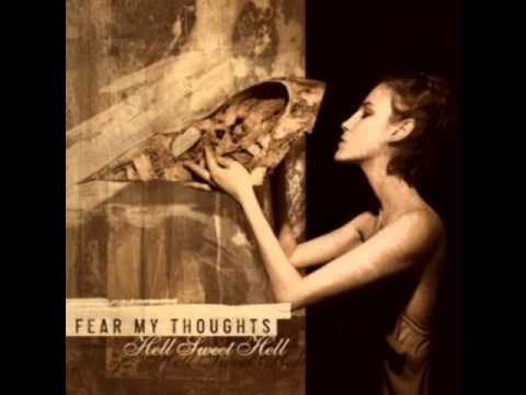 Fear My Thoughts - My Delight