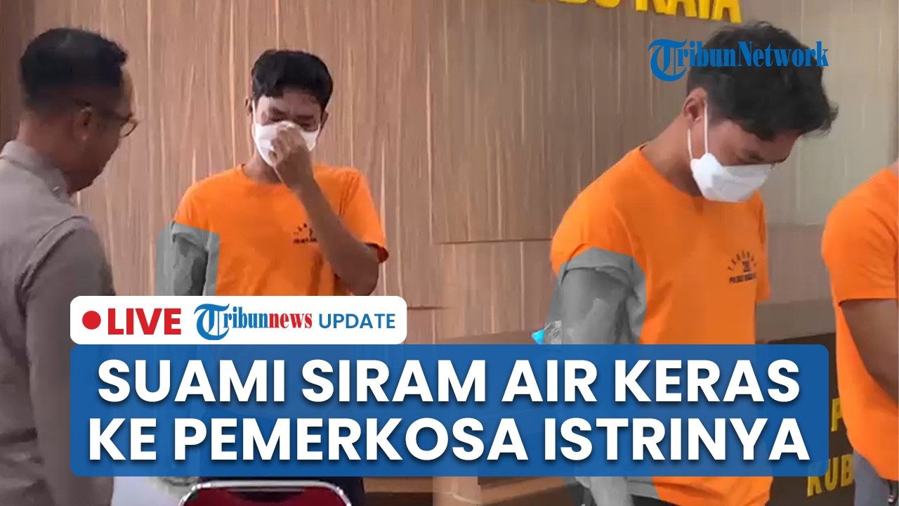 LIVE: Suami di Kubu Raya Siram Air Keras ke Pelaku Pemerkosaan Istri hingga Melepuh, Dipicu Dendam