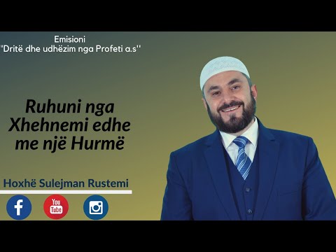 06 - Ruhuni nga Xhehnemi edhe me një Hurmë - Sulejman Rustemi
