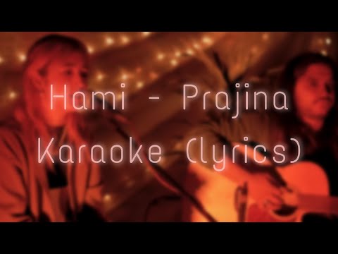 Hami - Prajina x Regan - Karaoke(Lyrics) @prajina