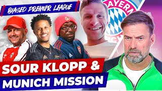 Sour Klopp & Arsenal's Munich Mission! | The Biased Premier League Show