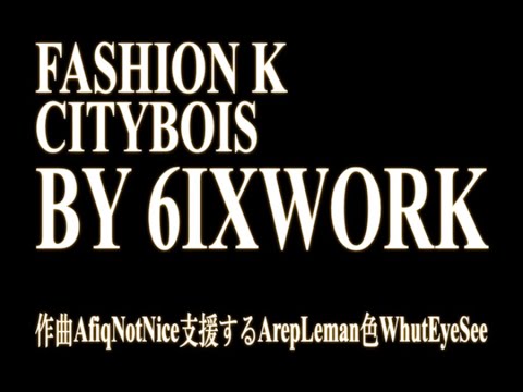 CITYBOIS WORLDWIDE - FASHION K (Official Music Video)