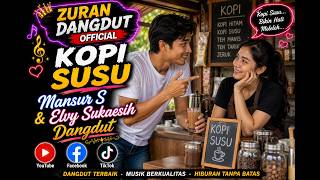 Download lagu KOPI SUSU - MANSUR S & ELVY SUKAESIH | COVER DANGDUT DUET | ZURAN DANGDUT mp3 Download lagu KOPI SUSU - MANSUR S & ELVY SUKAESIH | COVER DANGDUT DUET | ZURAN DANGDUT mp3
