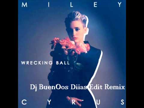 Miley Cyrus - Wrecking Ball Remix Feat Afrojack & Ahzee By Dj BuenOos