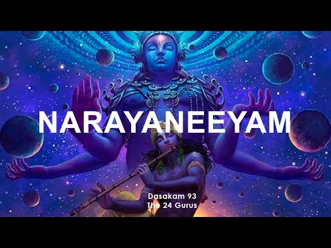 Narayaneeyam Dashakam 93 (The 24 Gurus - Chant with me)