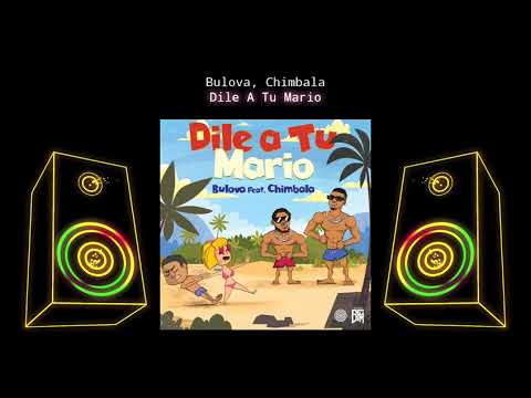 BULOVA X CHIMBALA DILE A TU MARIO (📀DRG HQ AUDIO📀)