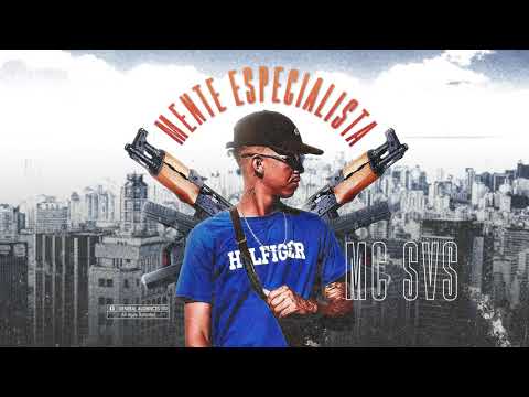MC SVS - Mente Especialista (DJ Marquinhos Sangue Bom) Áudio Oficial