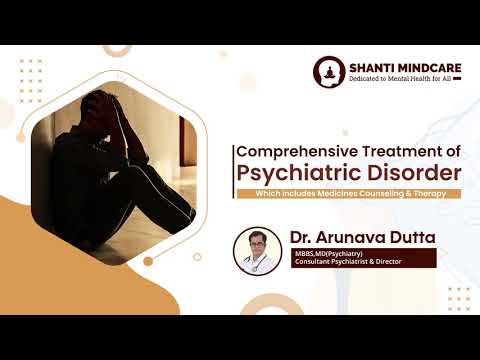 Psychiatric Disorder treatment through medicines, counseling, and therapy