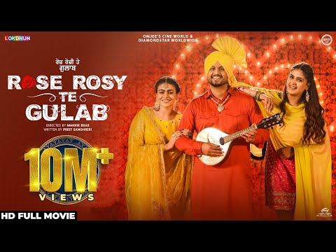 ROSE ROSY TE GULAB (Full Film) Gurnam Bhullar, Maahi Sharma, Pranjal Dahiya, New Punjabi Movies 2025