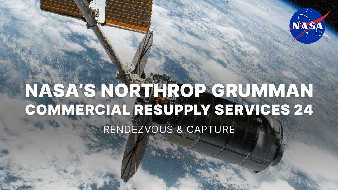 NASA's Northrop Grumman Commercial Resupply Services 24 Rendezvous & Capture - YouTube