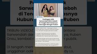 Sindiran Adik Sarwendah di Medsos Tuai Sorotan di Tengah Memanasnya Hubungan Kakak dengan Ruben Onsu