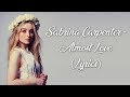Sabrina Carpenter - Almost Love (Lyrics) Sabrina Carpenter - Almost Love (Lyrics)