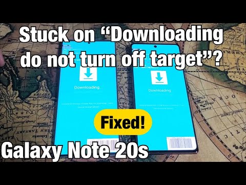 Galaxy Note 20s: Stuck on "Downloading... Do not turn off target" Fixed!