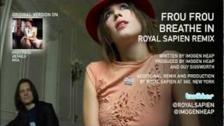 Frou Frou - Breathe In (Royal Sapien 2010 Remix)