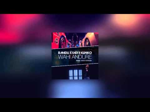 Ranidu X FADI II KLINKO -Wahi Andure (Music Video Version)