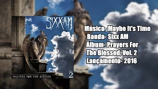 Sixx AM - Maybe It&#39;s Time [Legendado BR]