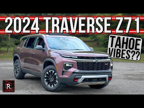The 2024 Chevrolet Traverse Z71 Is A Spacious & Capable 3-Row Family SUV With Truck Vibes