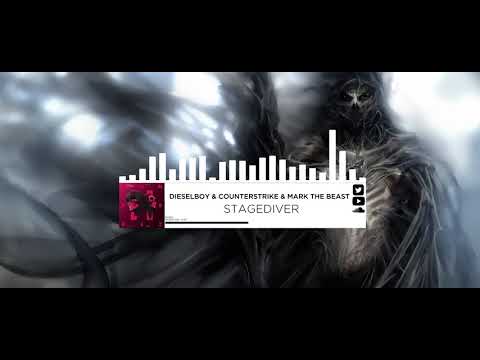 Dieselboy & Counterstrike & Mark The Beast - Stagediver