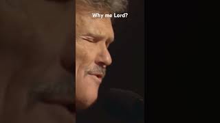 Why me Lord? #kriskristofferson