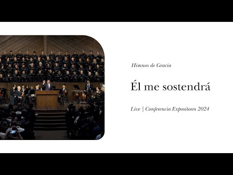 Himnos de Gracia | Él me sostendrá - LIVE from Expositores