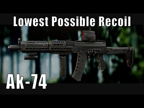 Lowest Recoil AK-74 Build and Footage - Escape from Tarkov
