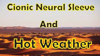 Hot Weather Warning for Cionic Neural Sleeve