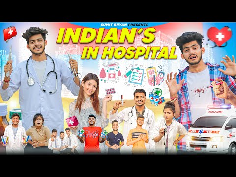 INDIANS IN HOSPITAL || Sumit Bhyan