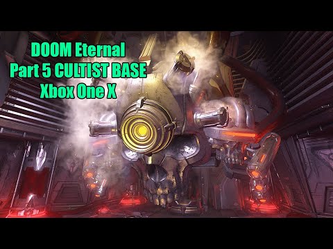 DOOM Eternal Xbox One X Walkthrough No Commentary - PART 5 CULTIST BASE
