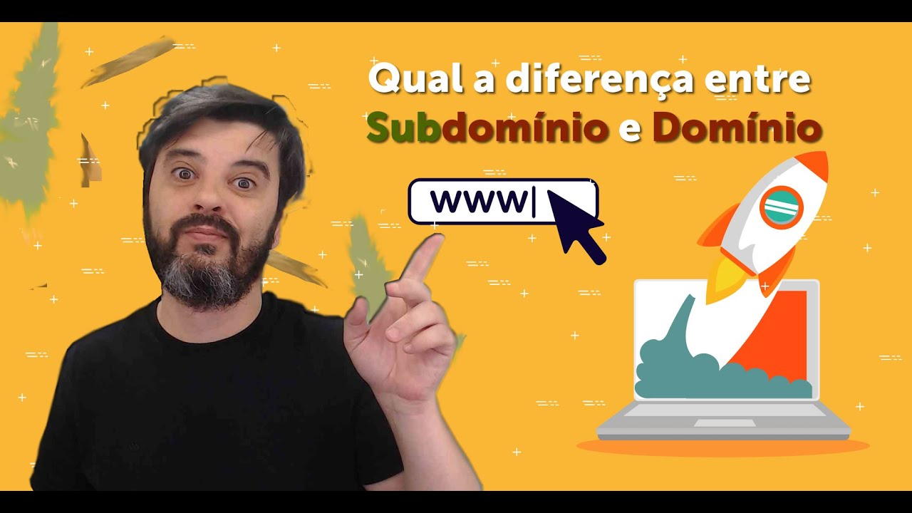 Você sabe a diferença entre Domínio ou Subdomínio?