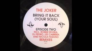 THE JOKER - Bring It Back - (Nicola Fasano Remix)