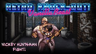 Nickey Huntsman VS Colonel "MF" Sanderson | VanillaBeast:  Retro Knock-Out!