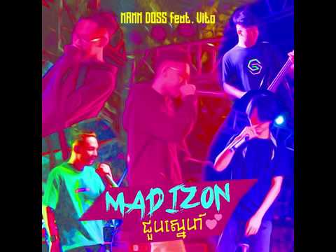 Mann Doss feat Vito | Madizonជួបស្នេហ៍ [OFFICAIL AUDIO]