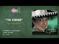 Ya viene | Gladys Muñoz